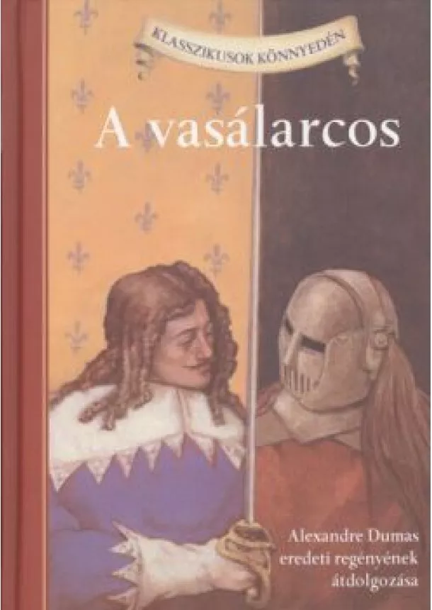 ALEXANDRE DUMAS - A VASÁLARCOS