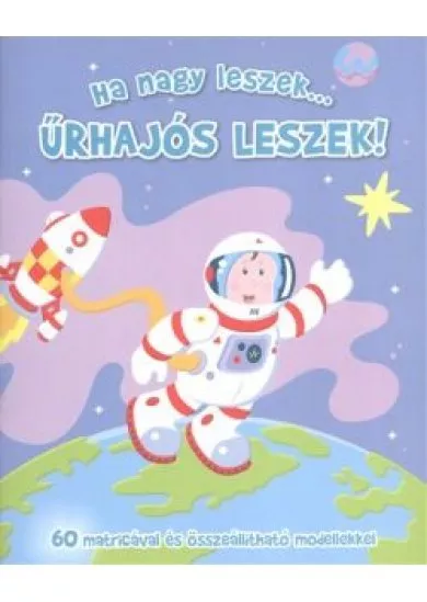 HA NAGY LESZEK... ŰRHAJÓS LESZEK!