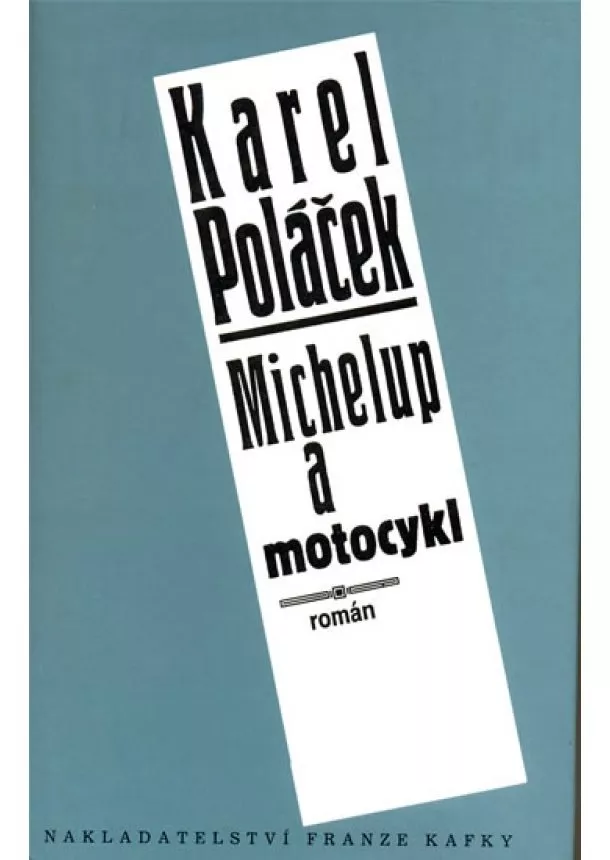 Karel Poláček - MIchelup a motocykl