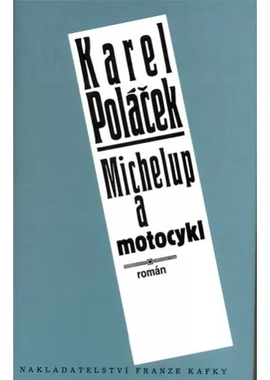 MIchelup a motocykl