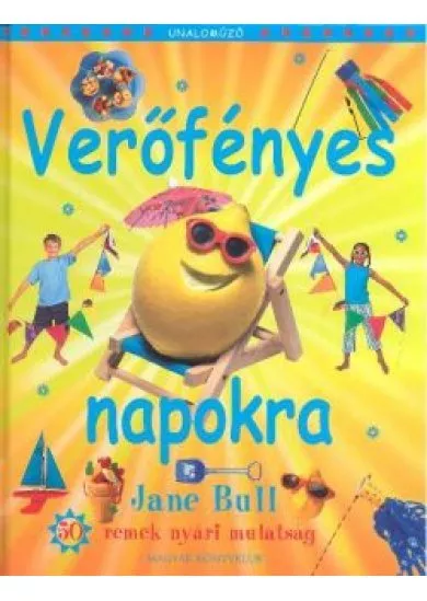 VERŐFÉNYES NAPOKRA