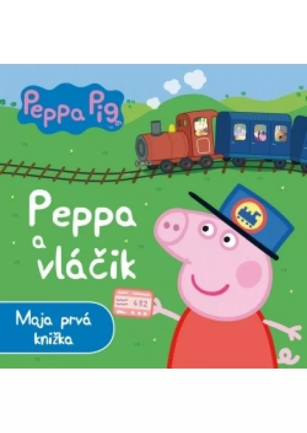 Peppa Pig - Peppa a vláčik - Moja prvá knižka