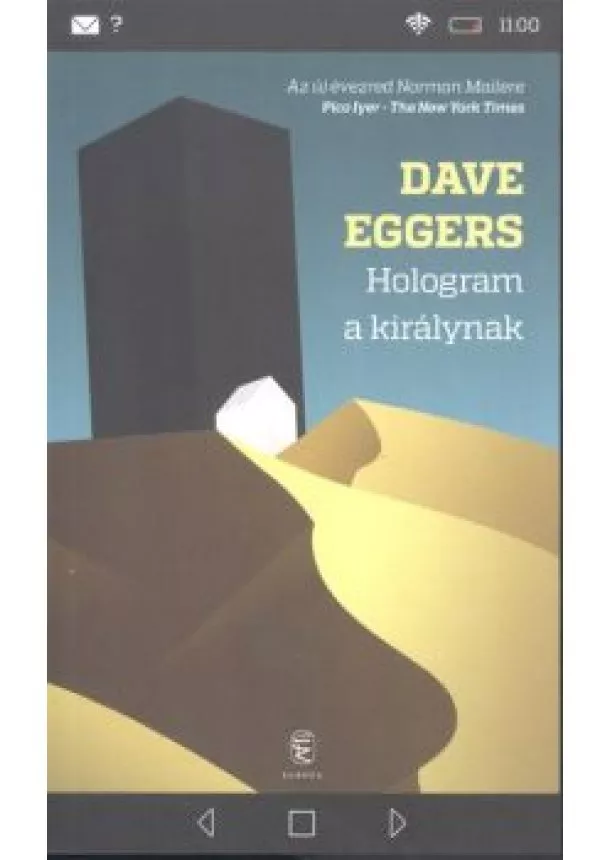 Dave Eggers - Hologram a királynak