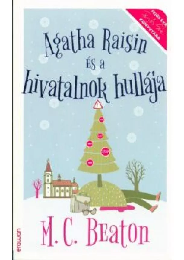 M. C. Beaton - Agatha Raisin és a hivatalnok hullája /Fejős Éva könyvtára