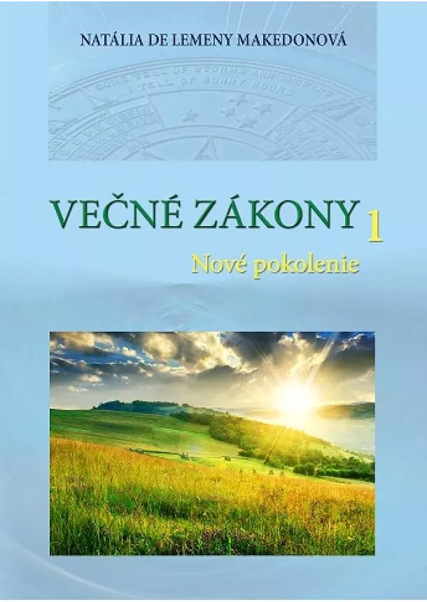 Natália de Lemeny Makedonová - Večné zákony 1 - Nové pokolenie