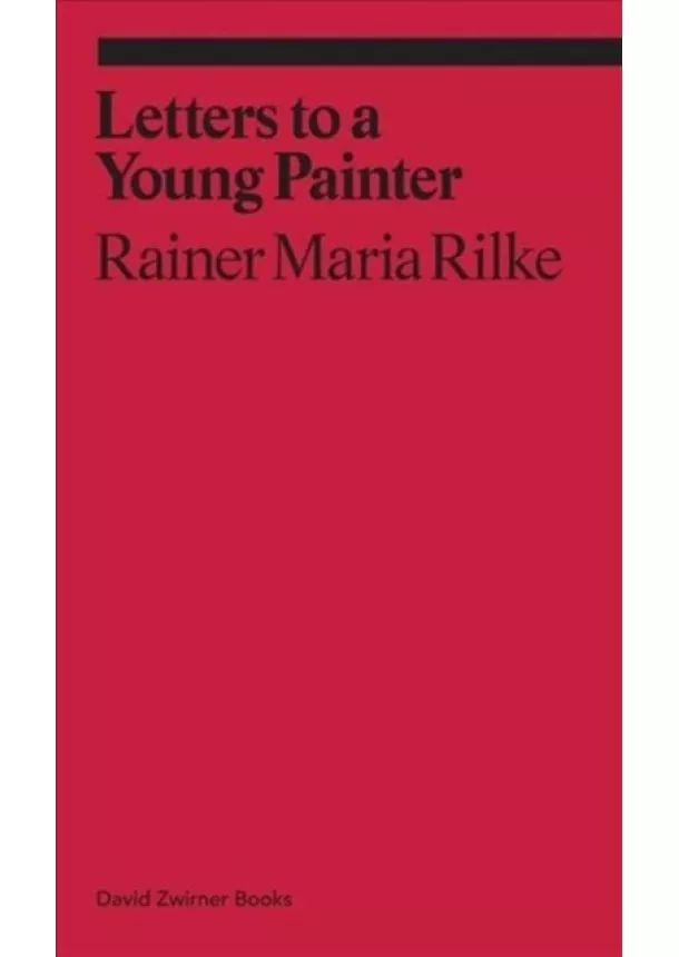 Rainer Maria Rilke - Letters to a young