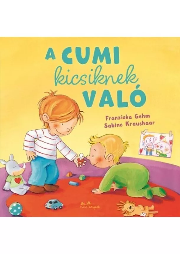 Franziska Gehm - A cumi kicsiknek való