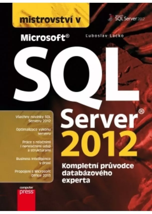 Ľuboslav Lacko - Mistrovství v SQL Server 2012