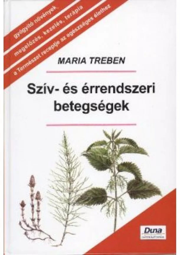 Maria Treben - SZÍV- ÉS ÉRRENDSZERI BETEGSÉGEK