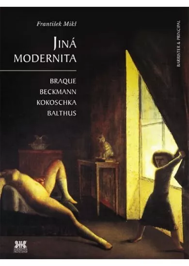 Jiná modernita - Braque, Beckmann, Kokoschka, Balthus