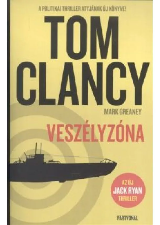 Tom Clancy - Veszélyzóna