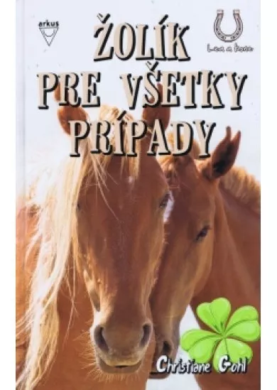 Žolík pre všetky prípady  (5.diel série Lea a kone)