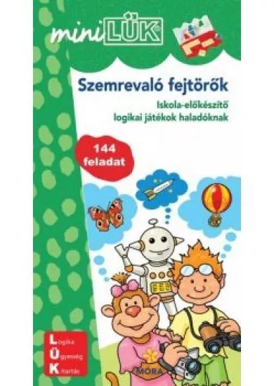 Szemrevaló fejtörők  - Iskola-előkészítő logikai játékok haladóknak /MiniLÜK