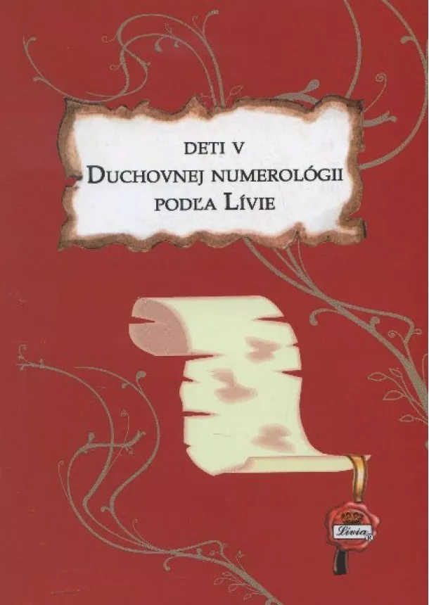 Lívia - Deti v duchovnej numerológii podľa Lívie