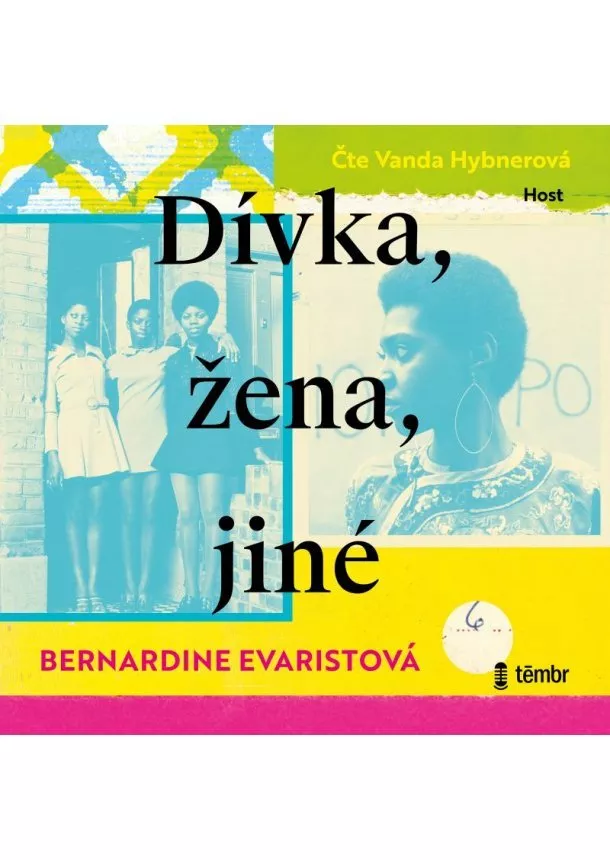 Bernardine Evaristo, EUROMEDIA GROUP - Bernardine Evaristo:  Dívka, žena, jiné (čte Vanda Hybnerová) - MP3-CD - MP3-CD