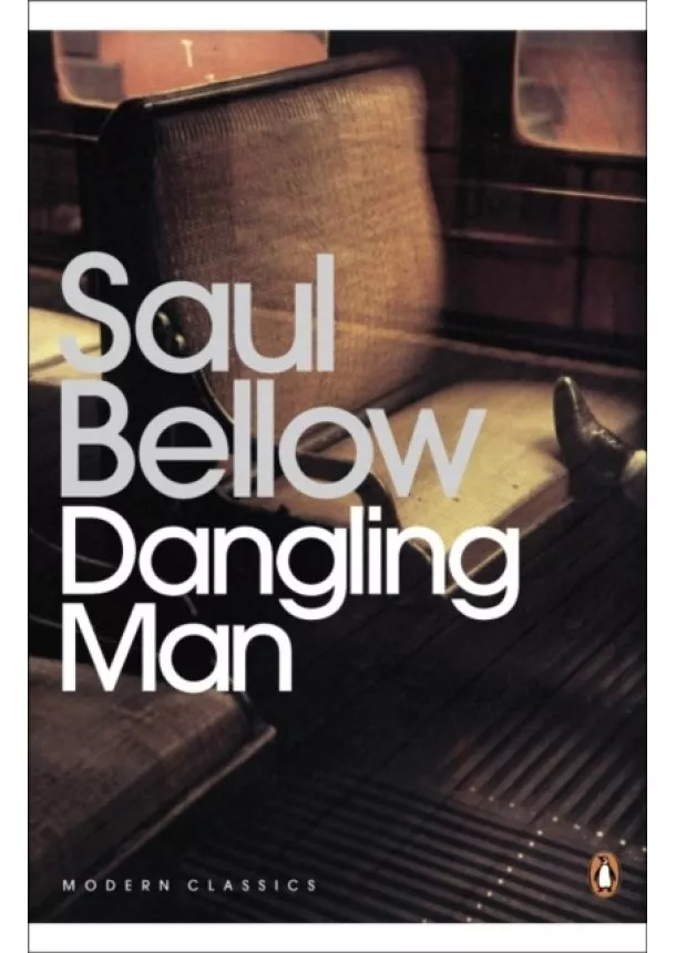 Saul Bellow - Dangling Man