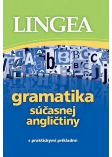 Gramatika súčasnej angličtiny s praktickými príkladmi