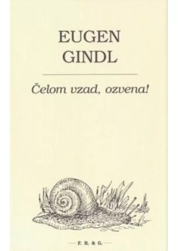 Eugen Gindl - Čelom vzad, ozvena!