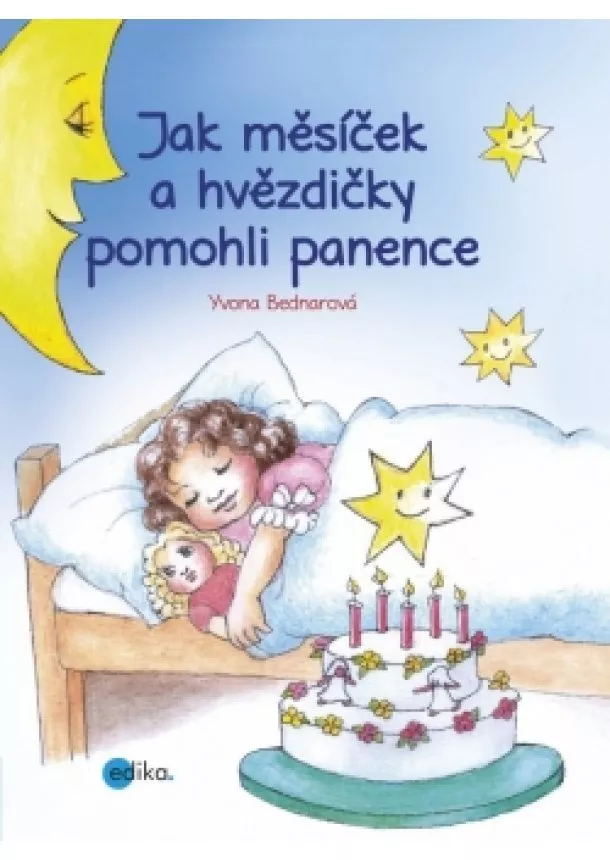 Yvona Bednarová - Jak měsíček a hvězdičky pomohli panence