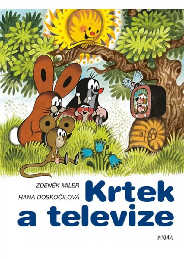 Zdeněk Miler - Hana Doskočilová - Krtek a televize - 4.vydání