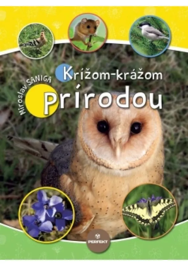 Miroslav Saniga - Krížom-krážom prírodou