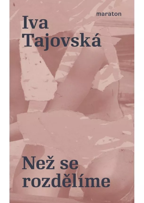 Iva Tajovská - Než se rozdělíme