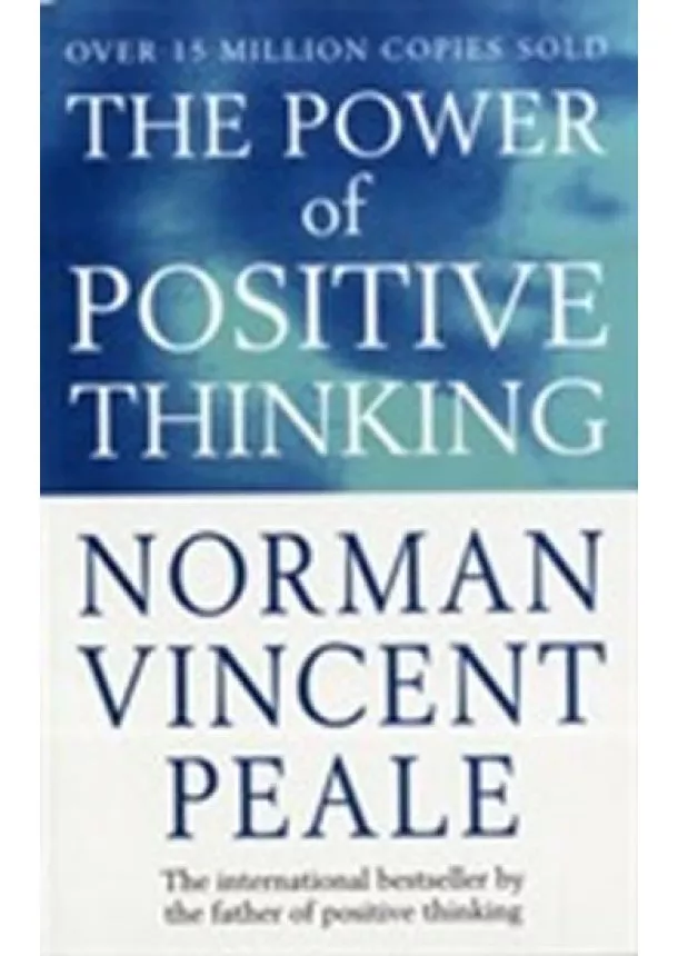 Norman Vincent Peale - The Power Of Positive Thinking