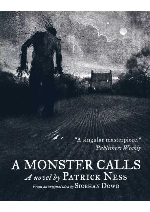 Patrick Ness, Siobhan Dowd - Monster Calls 