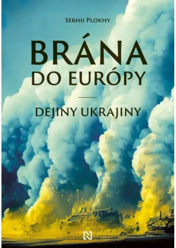 Serhii Plokhy - Brána do Európy - Dejiny Ukrajiny