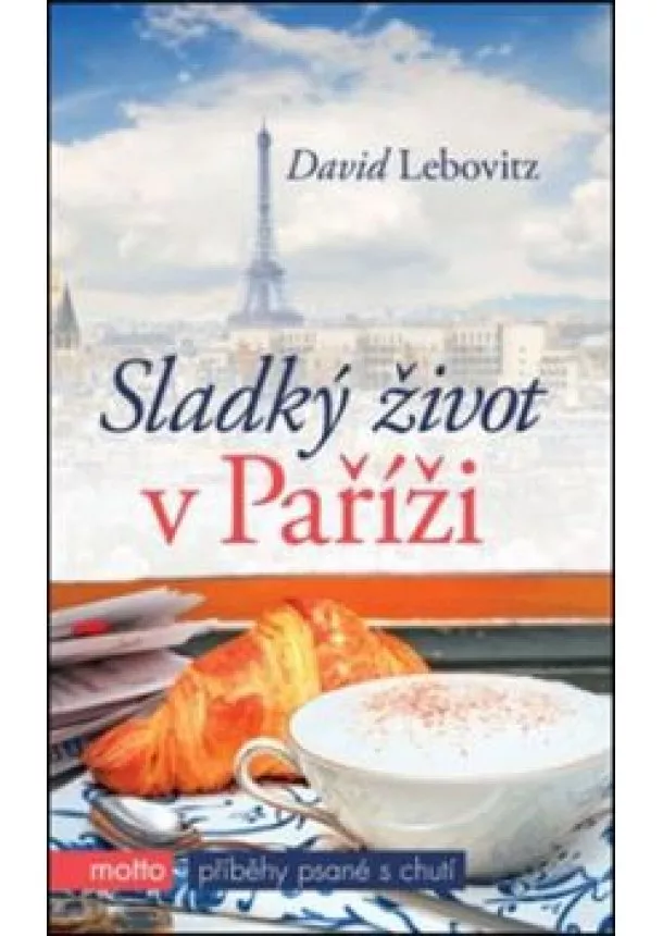 David Lebovitz - Sladký život v Paříži