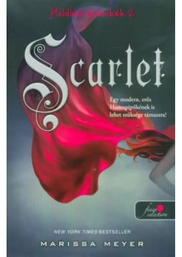 Marissa Meyer - Scarlet - Holdbéli krónikák 2.