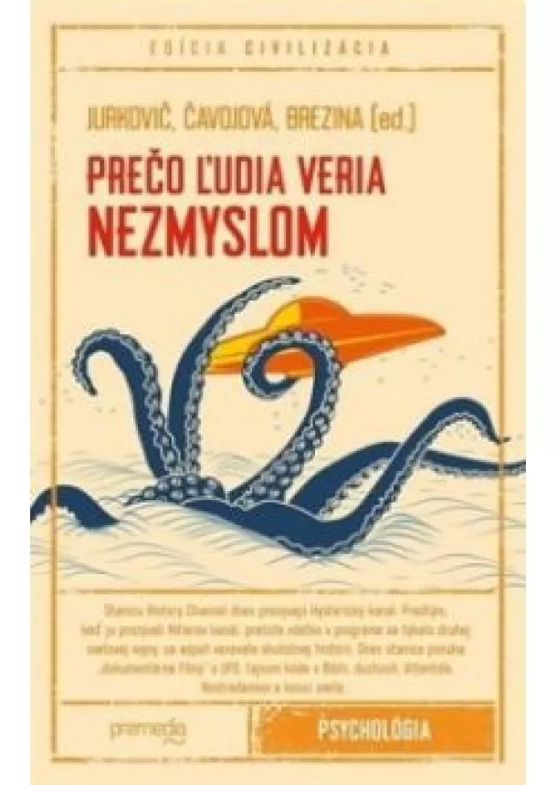 Jurkovič, Čavojová, Brezina /ed/ - Prečo ľudia veria nezmyslom