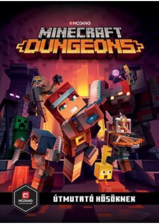 Minecraft - Minecraft Dungeons: Útmutató hősöknek