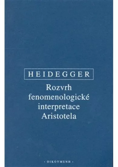 Rozvrh fenomenologické interpretace Aristotela