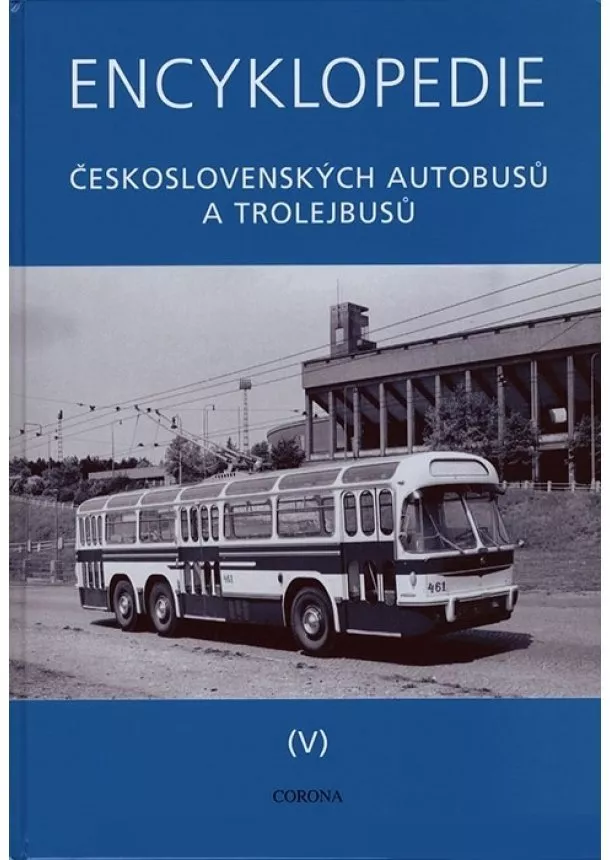 Martin Harák - Encyklopedie československých autobusů a trolejbusů V