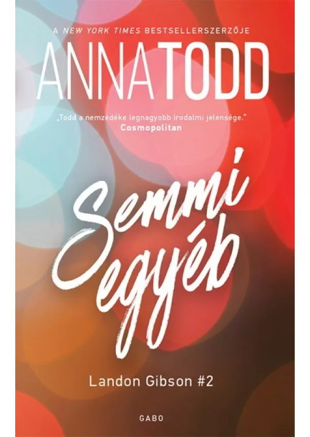 Anna Todd - Semmi egyéb - Langdon Gibson #2