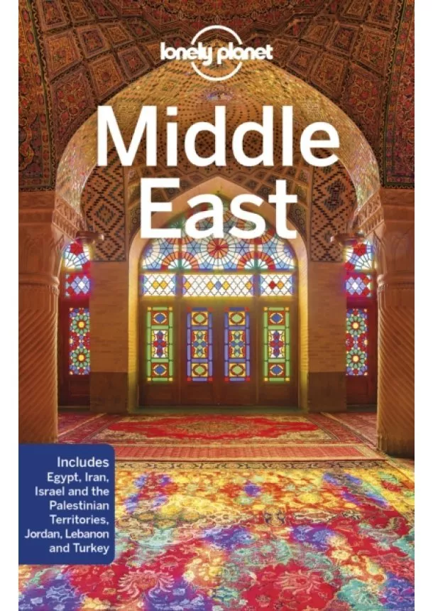  Lonely Planet, Anthony Ham, Paul Clammer, Orlando Crowcroft, Mark Elliott, Anita Isalska, Jessica Lee, Virginia Maxwell, Simon Richmond, Daniel Robinson - Middle East 9