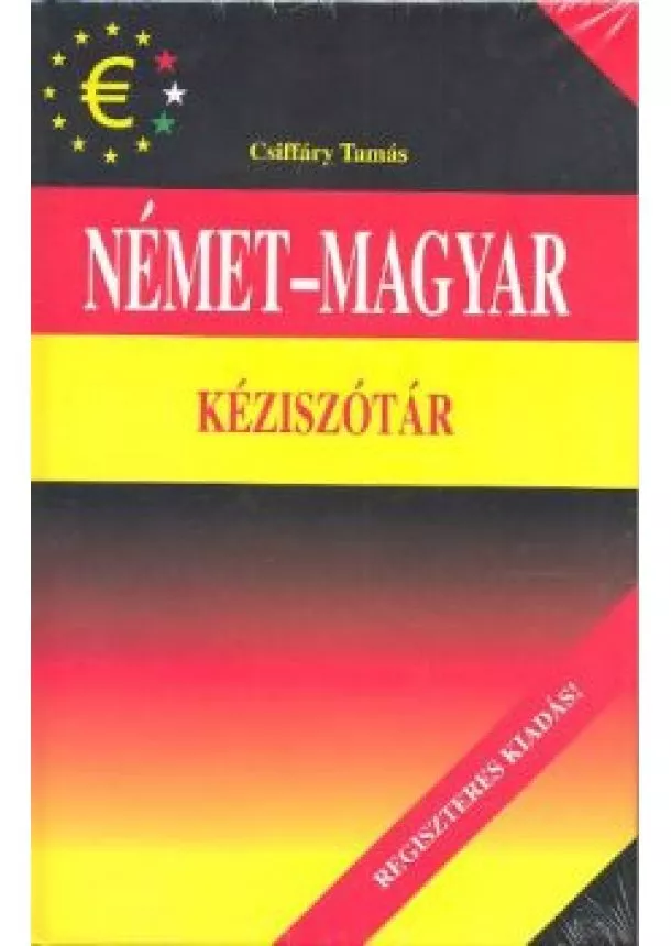 Csiffáry Tamás - NÉMET-MAGYAR-NÉMET KÉZISZÓTÁR /REGISZTERES KIADÁS