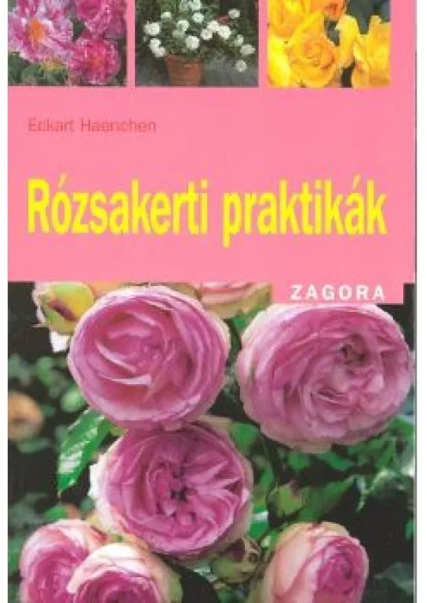 Eckart Haenchen - Rózsakerti praktikák