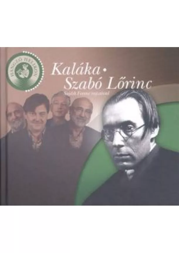 SZABÓ LŐRINC - KALÁKA - SZABÓ LŐRINC