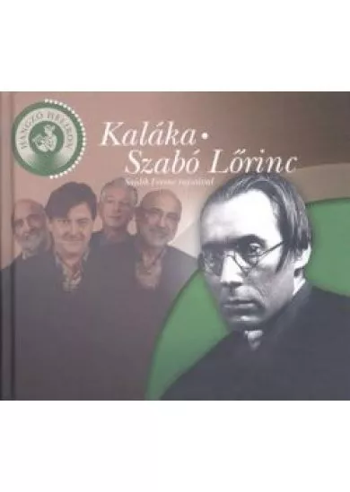 KALÁKA - SZABÓ LŐRINC