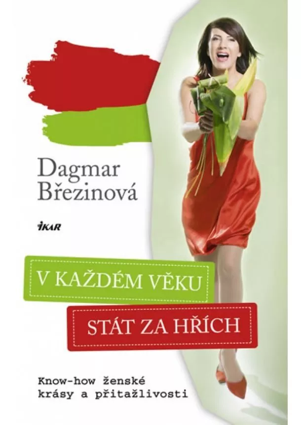 Dagmar Březinová - V každém věku stát za hřích