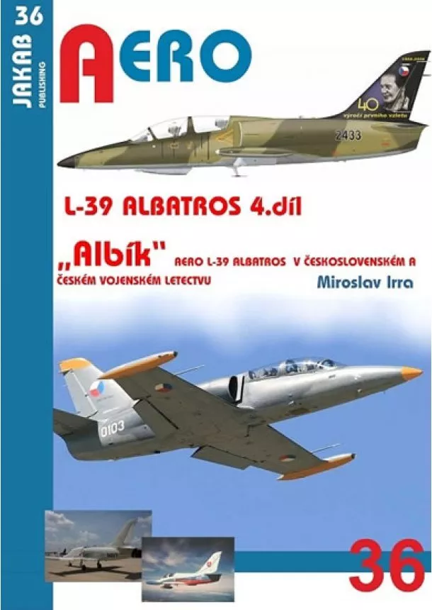 Miroslav Irra - Albatros L-39 - 4.díl