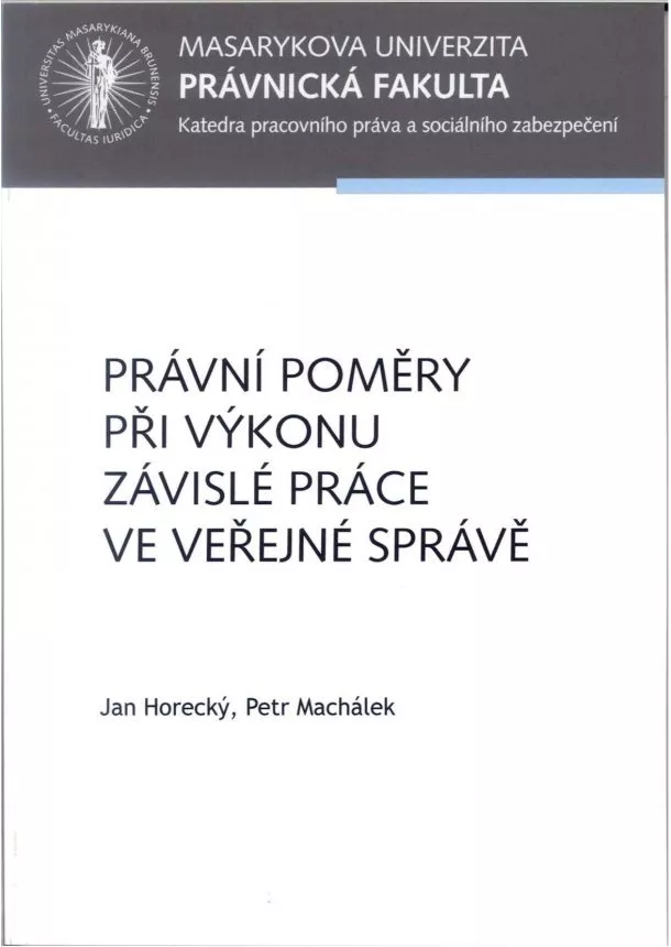 Jan Horecký, Petr Machálek - Právní poměry při výkonu závislé práce ve veřejné správě