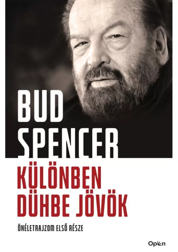 Bud Spencer - Különben dühbe jövök - Önéletrajzom első része (új kiadás)