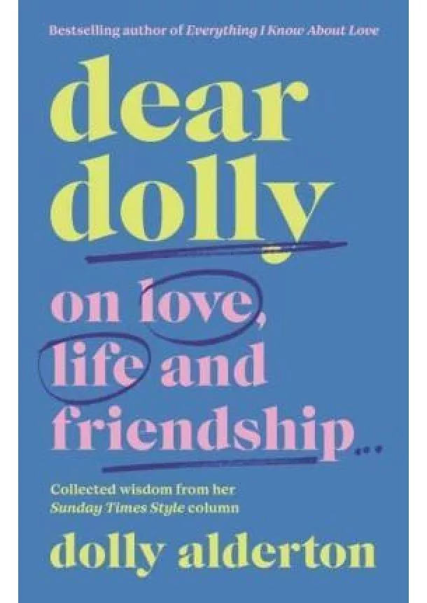 Dolly Alderton - Dear Dolly