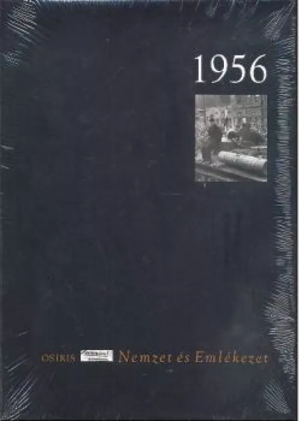 Szakolczai Attila - 1956 /Nemzet és emlékezet