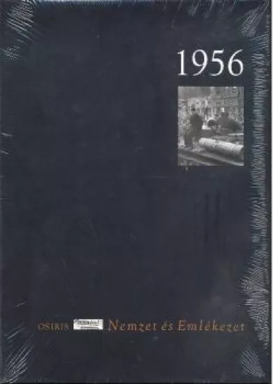 1956 /Nemzet és emlékezet