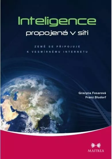 Inteligence propojená v síti - Země se připojuje k vesmírnému internetu