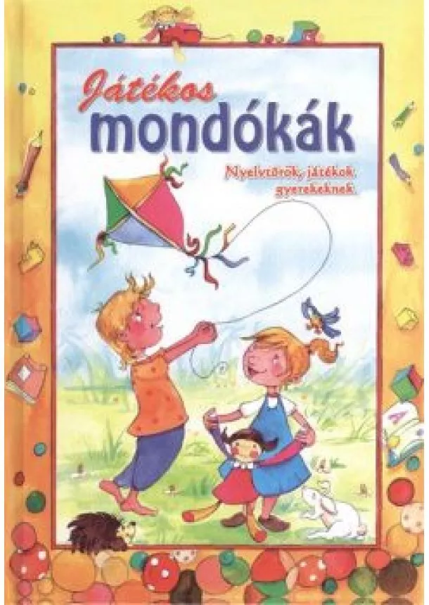 NAGYNÉ KISS MELINDA - JÁTÉKOS MONDÓKÁK